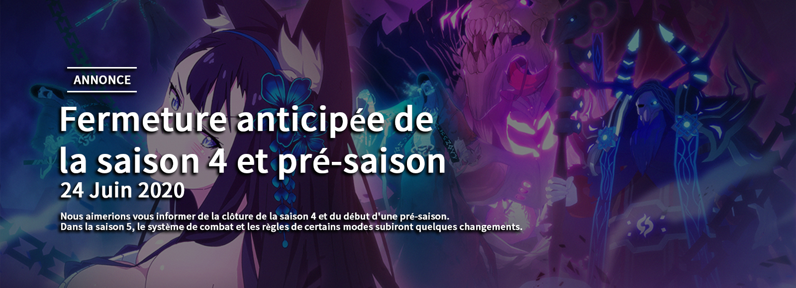 Fermeture anticipée de la saison 4 et pré-saison