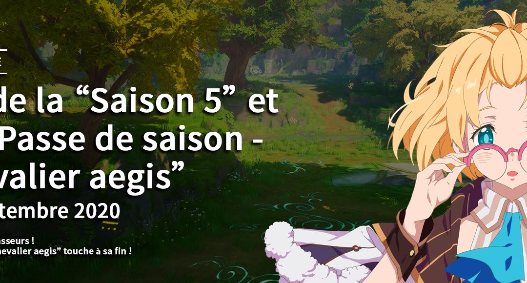 Fin de la “Saison 5” et du “Passe de saison – Chevalier aegis”