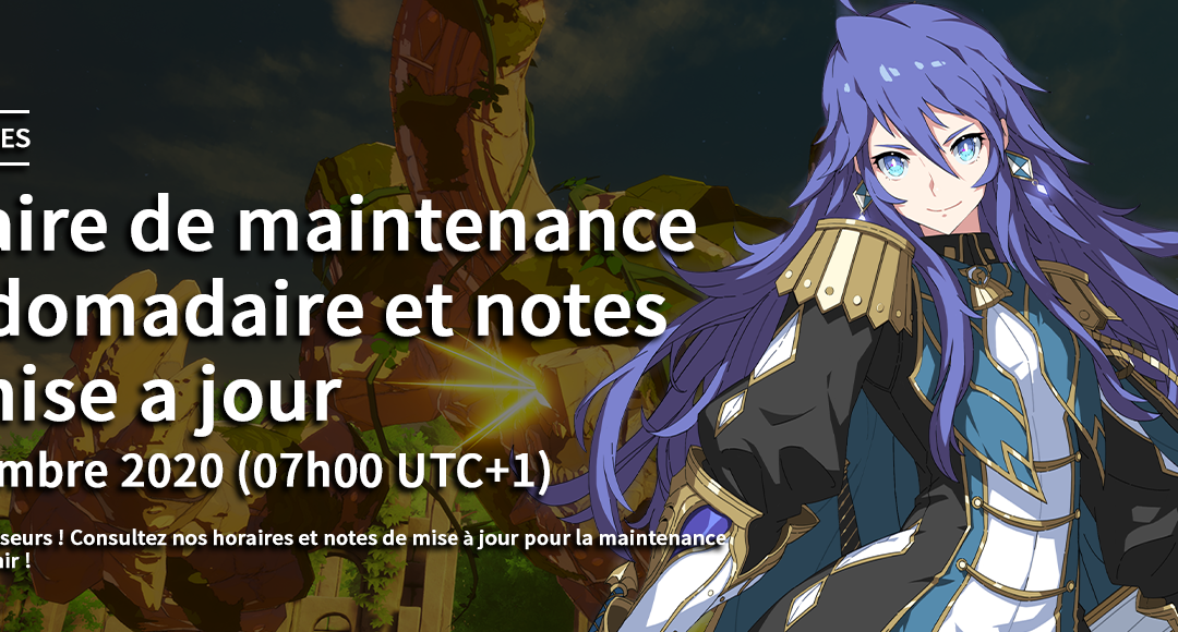 Maintenance hebdomadaire, 2 Décembre 2020 horaires et notes de mise à jour
