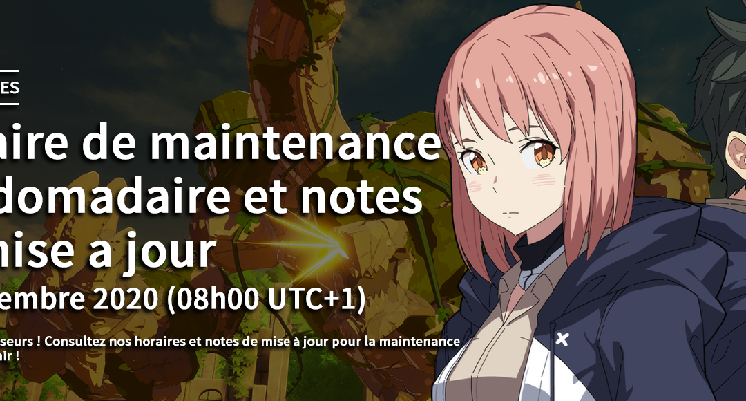 Maintenance hebdomadaire, 30 Décembre 2020 horaires et notes de mise à jour
