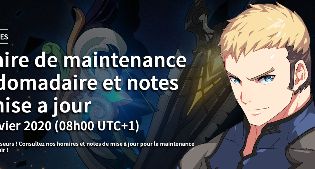 Maintenance hebdomadaire, 13 Janvier 2021 horaires et notes de mise à jour