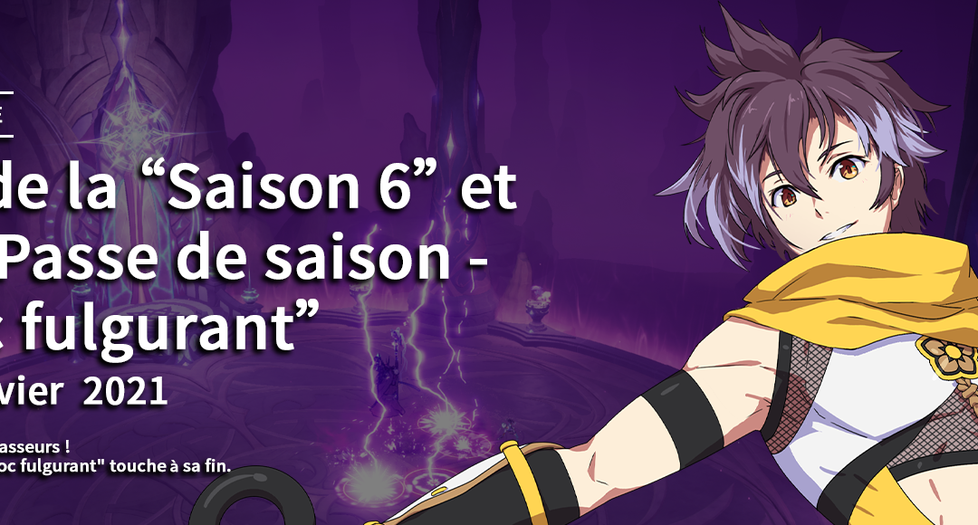 Fin de la “Saison 6” et du “Passe de saison – Croc fulgurant”