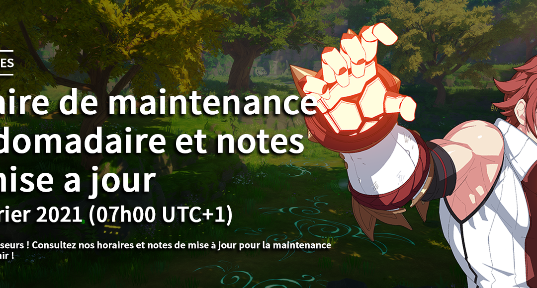 Maintenance hebdomadaire, 24 Février 2020 horaires et notes de mise à jour